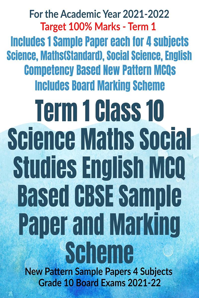 Term 1 Class 10 Science Maths Social Studies English MCQ Based CBSE Sample Paper and Marking Scheme : New Pattern Sample Papers 