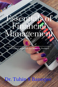 Essentials of Financial Management : A Practical Approach for Business Students