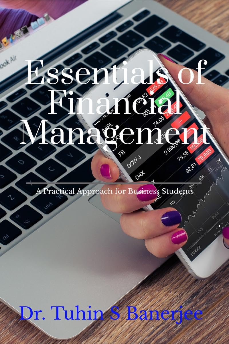 Essentials of Financial Management : A Practical Approach for Business Students