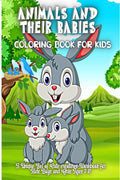 Animals And Their Babies : A Unique Set of Cute Animals Workbook for Kids Boys and Girls Ages 38