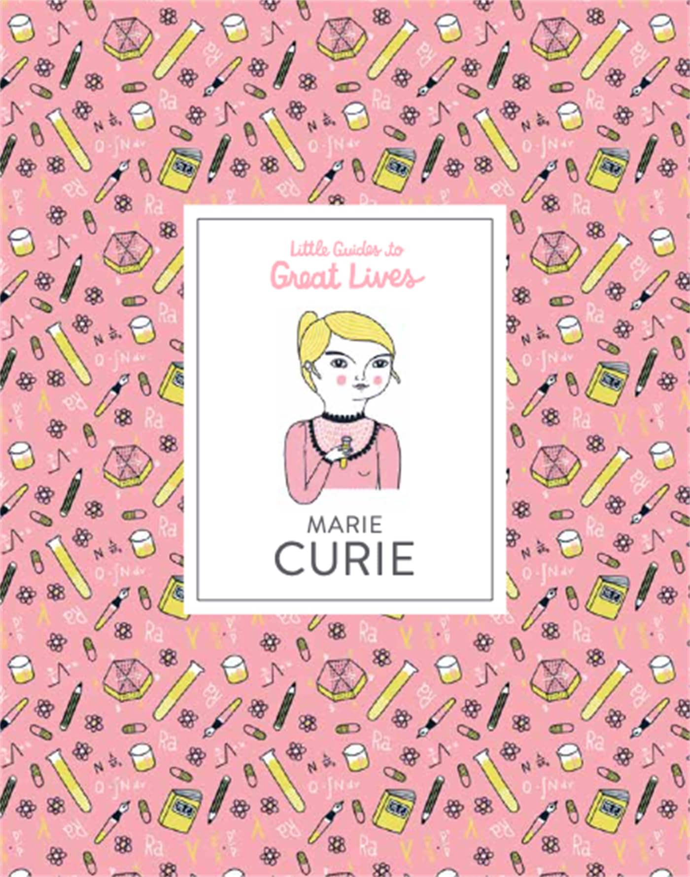 Marie Curie: Little Guides to Great Lives