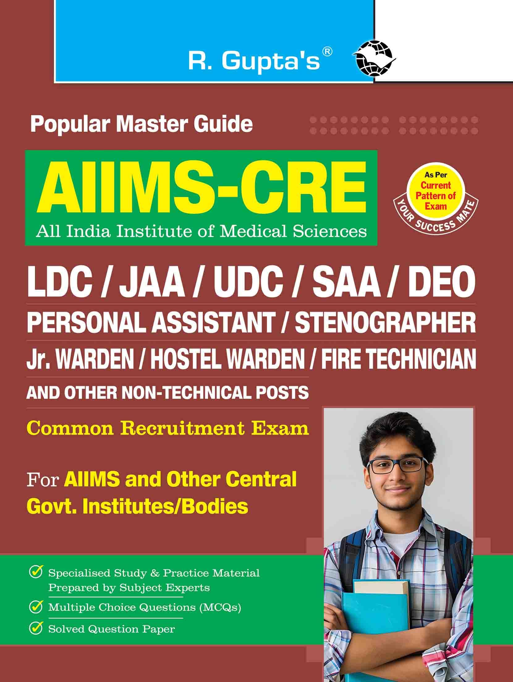 AIIMSCRE: LDC/JAA/UDC/SAA/DEO/PA/Stenographer & Other NonTechnical Posts Common Recruitment Examination Guide