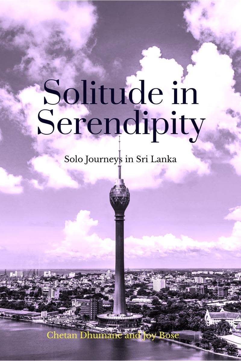 Solitude in Serendipity: Solo Journeys in Sri Lanka