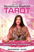 Enter The Mysterious World Of Tarot : Beginners Guide