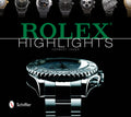 Rolex Highlights (Wristwatch Highlights Series)