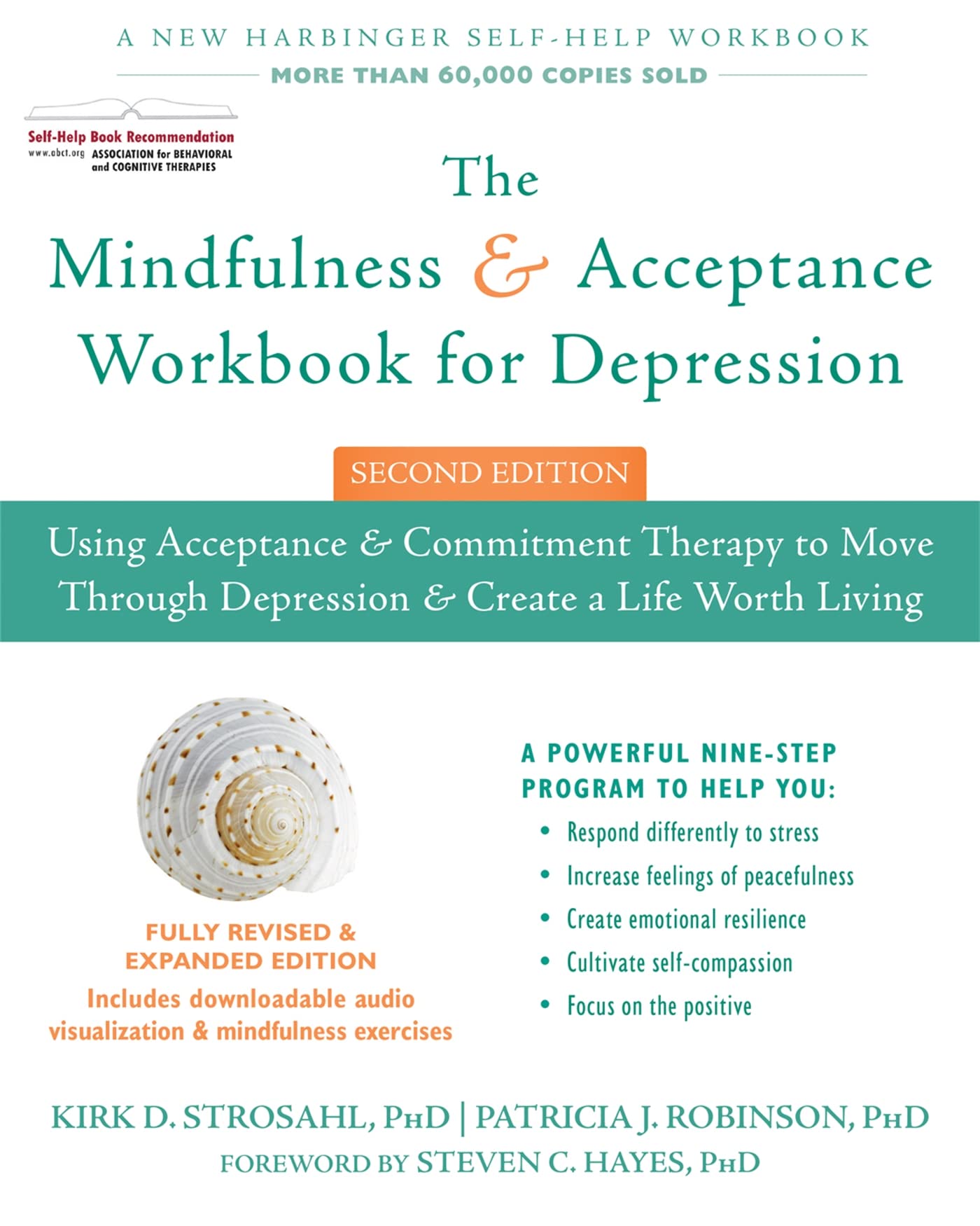 The Mindfulness and Acceptance Workbook for Depression: Using Acceptance and Commitment Therapy to Move Through Depression and C