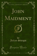 John Maidment (Classic Reprint)