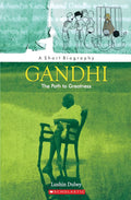 Gandhi, The Path To Greatness