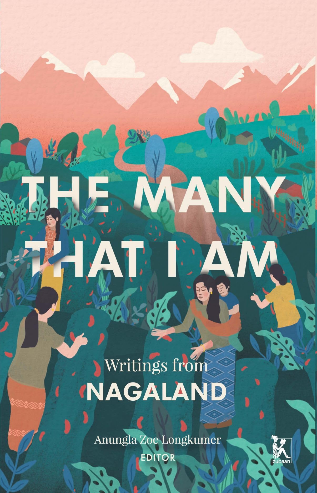 Many That I Am, The: Writings from Nagal