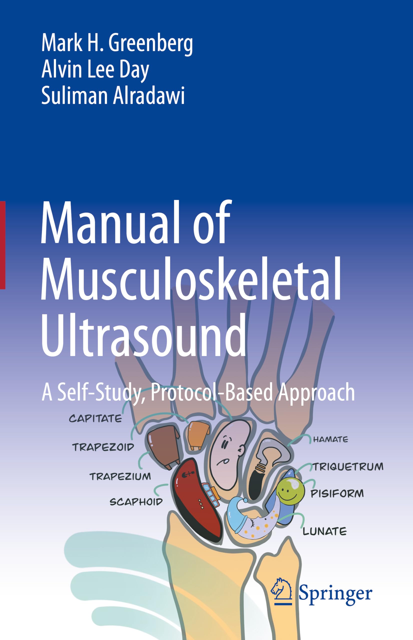 Manual of Musculoskeletal Ultrasound: A SelfStudy, ProtocolBased Approach