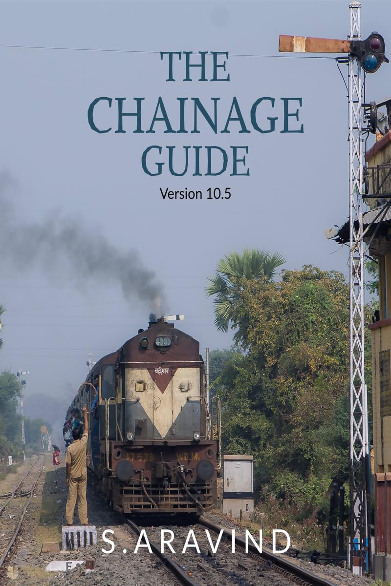 The Chainage Guide: A comprehensive guide to km markings of railways in the Indian SubContinent