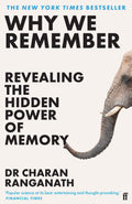 Why We Remember: Revealing The Hidden Power Of Memory