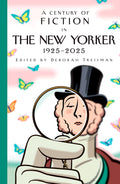 A Century of Fiction in The New Yorker: 19252025