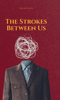The Strokes Between Us