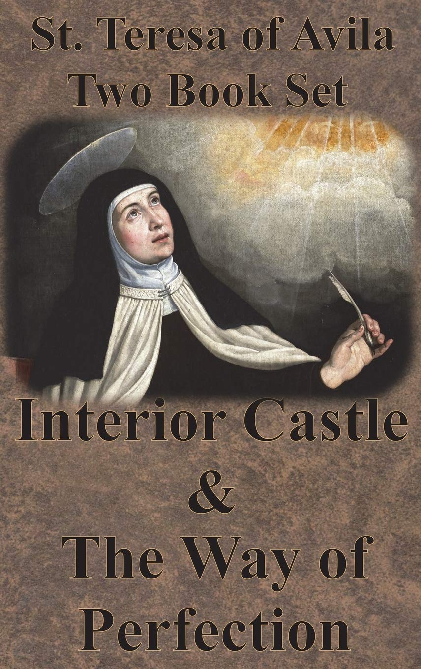 St. Teresa of Avila Two Book Set  Interior Castle and The Way of Perfection