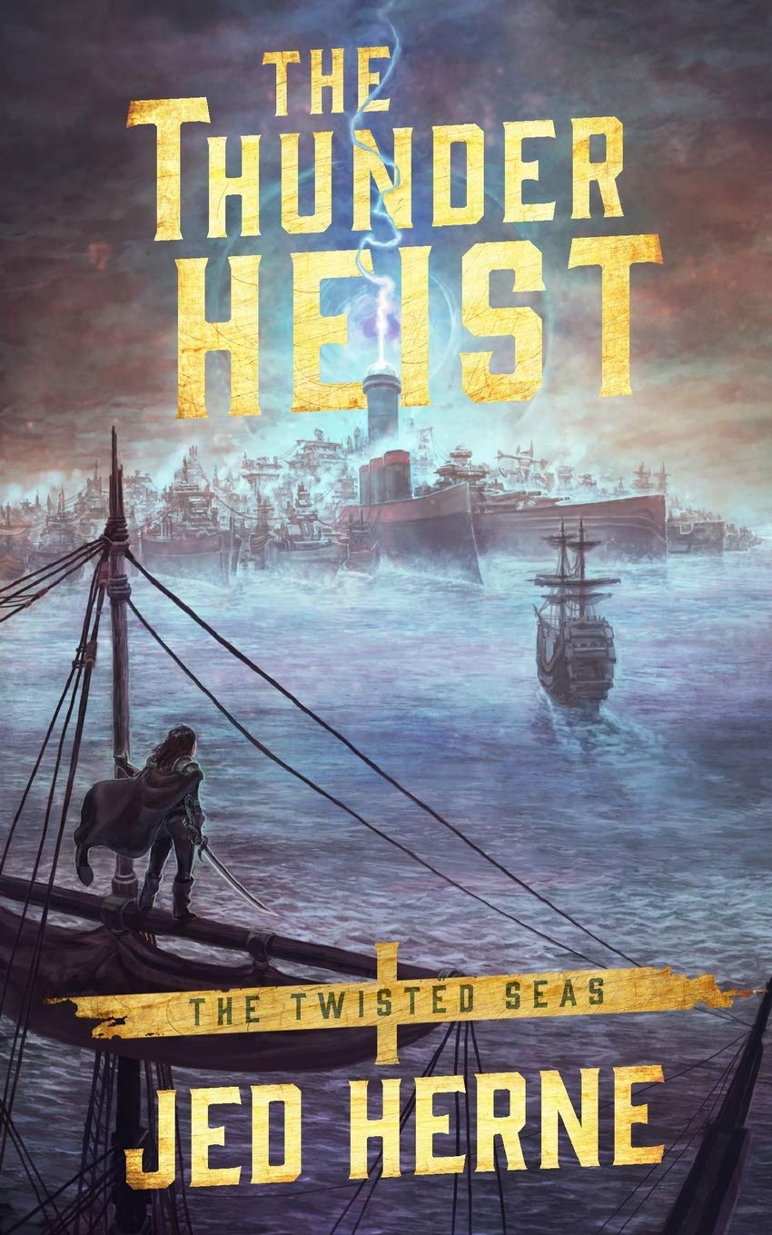 The Thunder Heist (Twisted Seas)