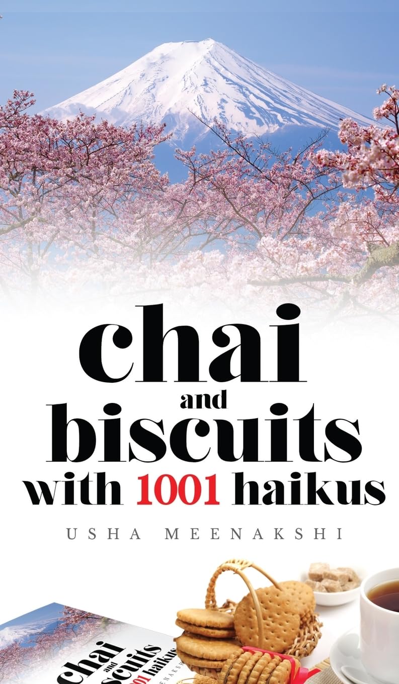 Chai and Biscuits with 1001 Haikus Usha Meenakshi