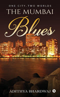 The Mumbai Blues : One City, Two Worlds