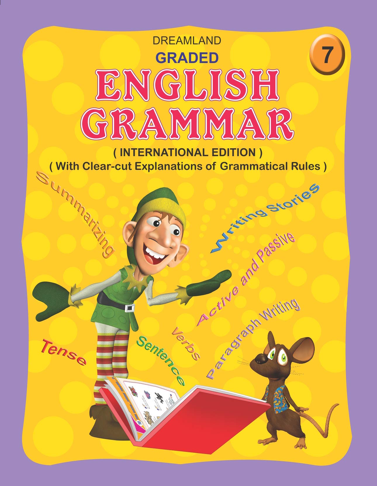 Graded English Grammar Book 7 Students Age 912 Years  176 Pages Of Colourful Illustrations, Fun Exercises, EasyToUnderstand 