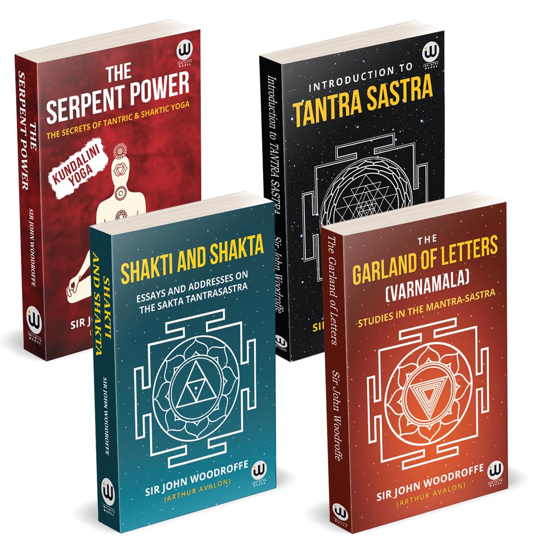 The Serpent Power | The Secrets Of Tantrik And Shaktik Yoga | Introduction To Tantra Sastra | The Garland Of Letters | Studies I