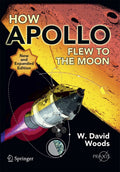 How Apollo Flew to the Moon (Springer Praxis Books)