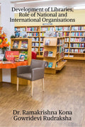 Development Of Libraries, Role Of National And International Organisations