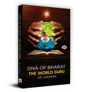 DNA of Bharat : The World Guru | Hindu Culture of The Vedic Period | Highlighting Dharma and Religion