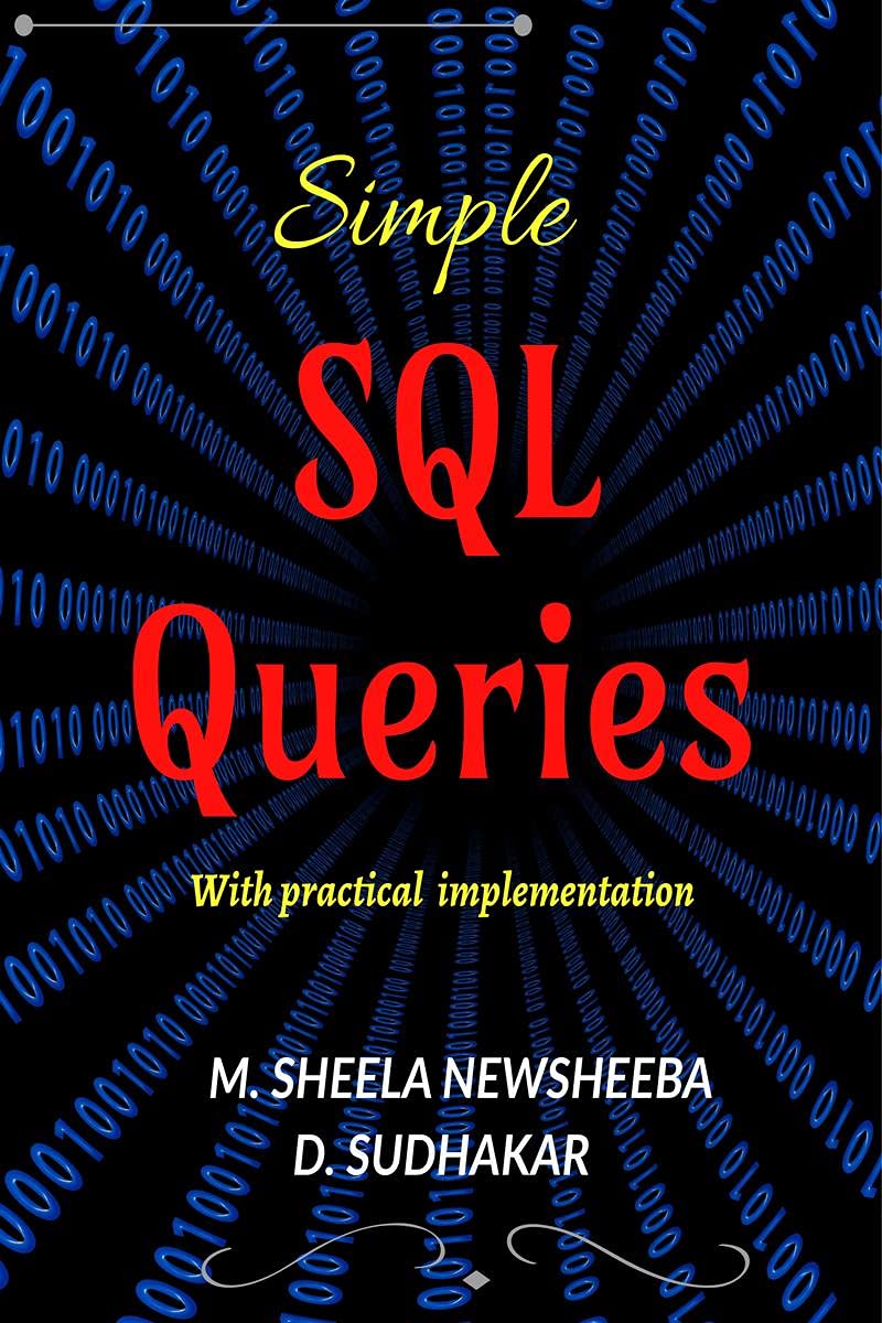 Simple SQL QUERIES : with practical implementation