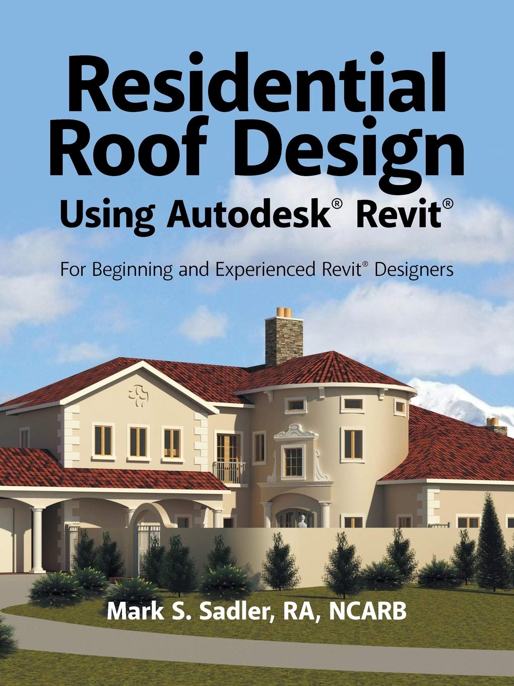 Residential Roof Design Using Autodesk Revit