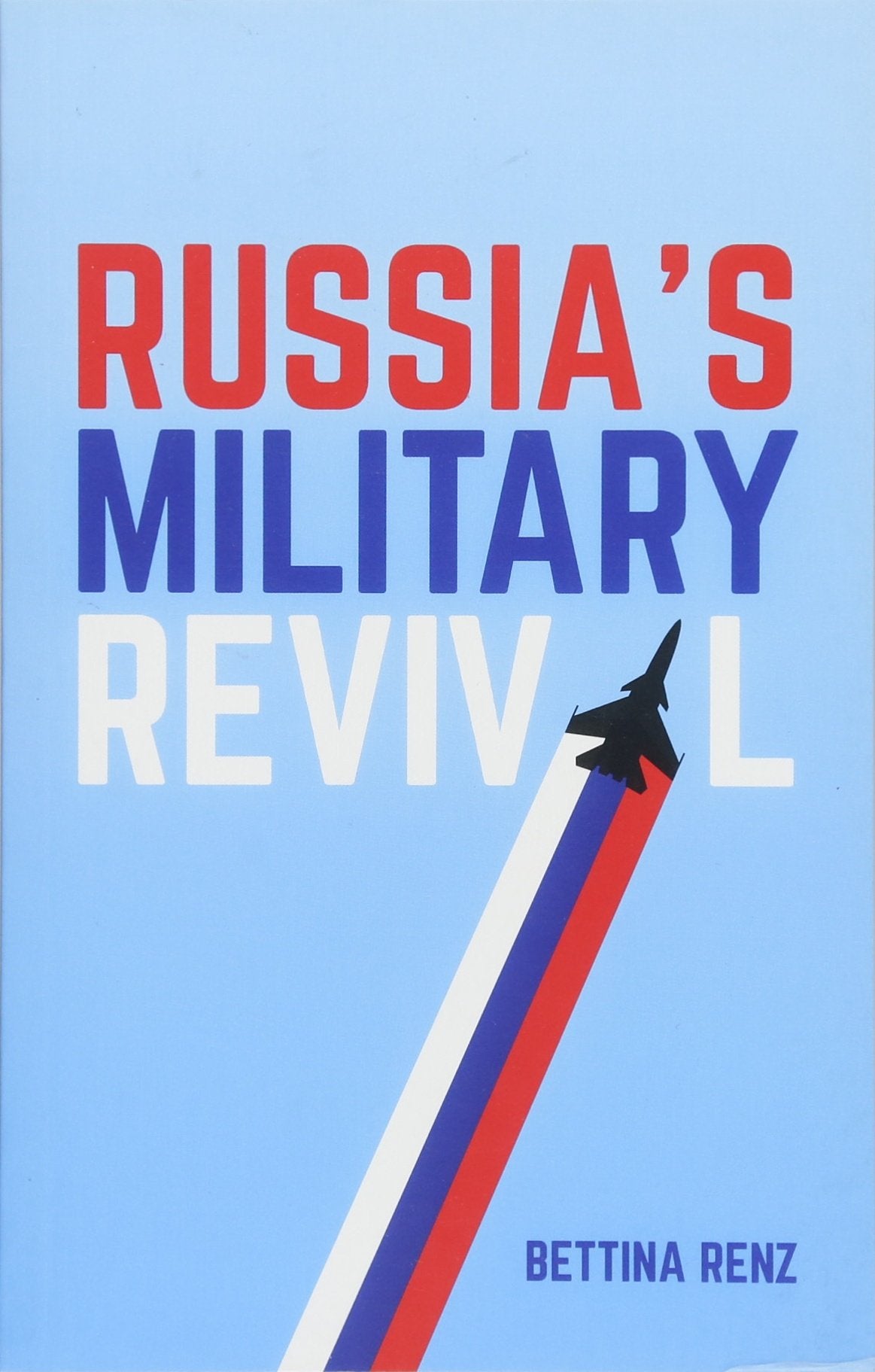 Russias Military Revival