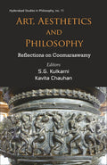 Art, Aesthetics and Philosophy: Reflections on Coomaraswamy