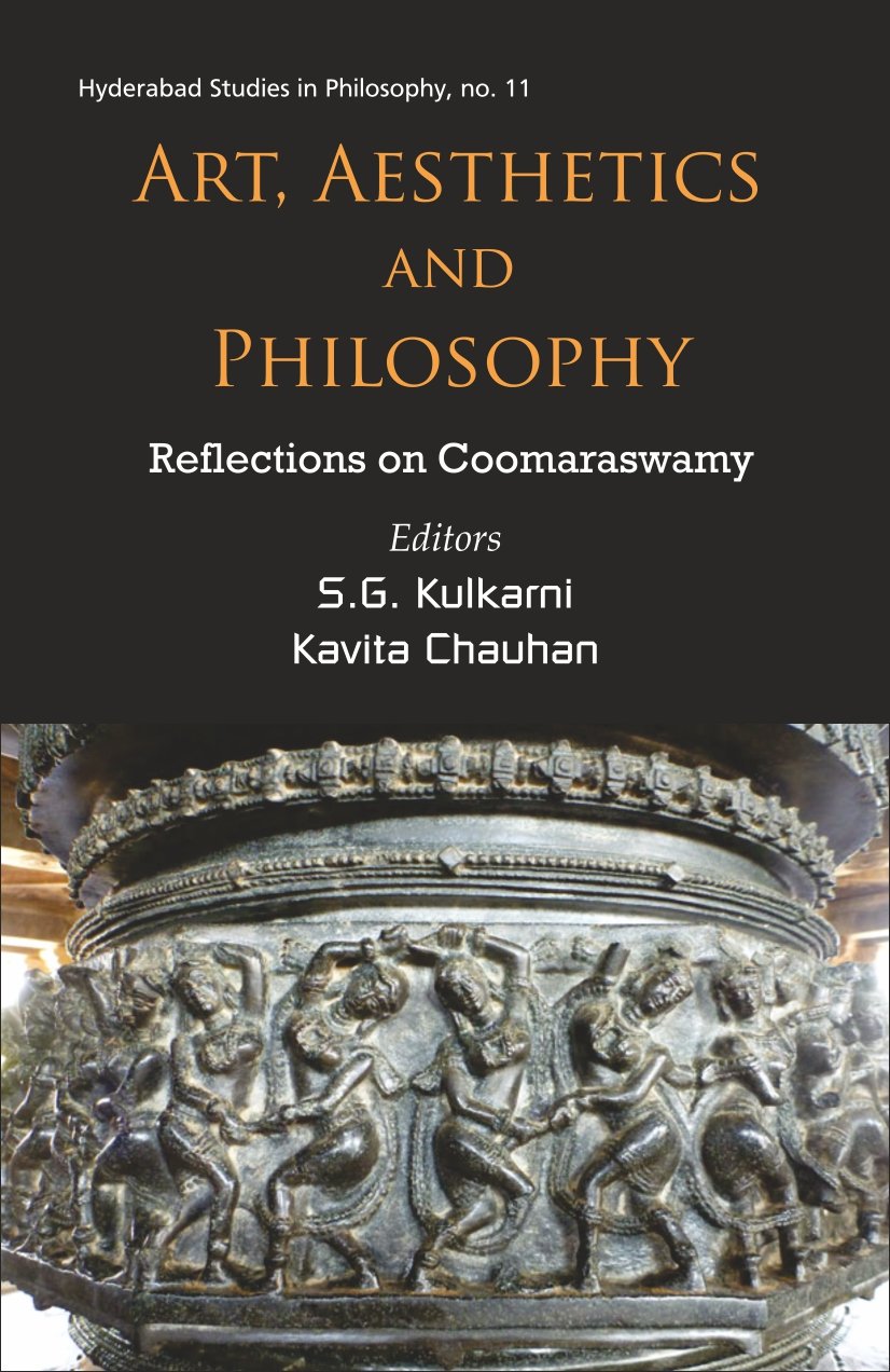 Art, Aesthetics and Philosophy: Reflections on Coomaraswamy