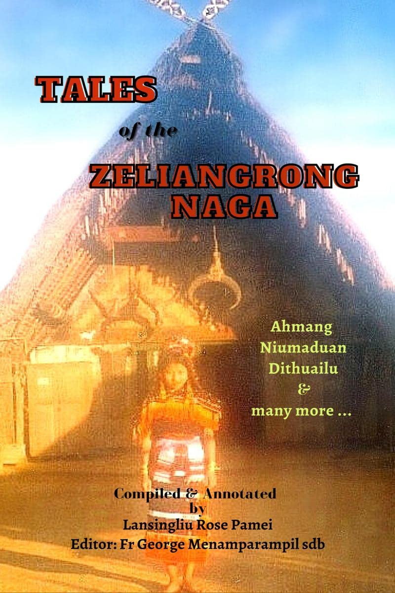 Tales Of The Zeliangrong Naga
