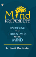 MIND PROFUNDITY