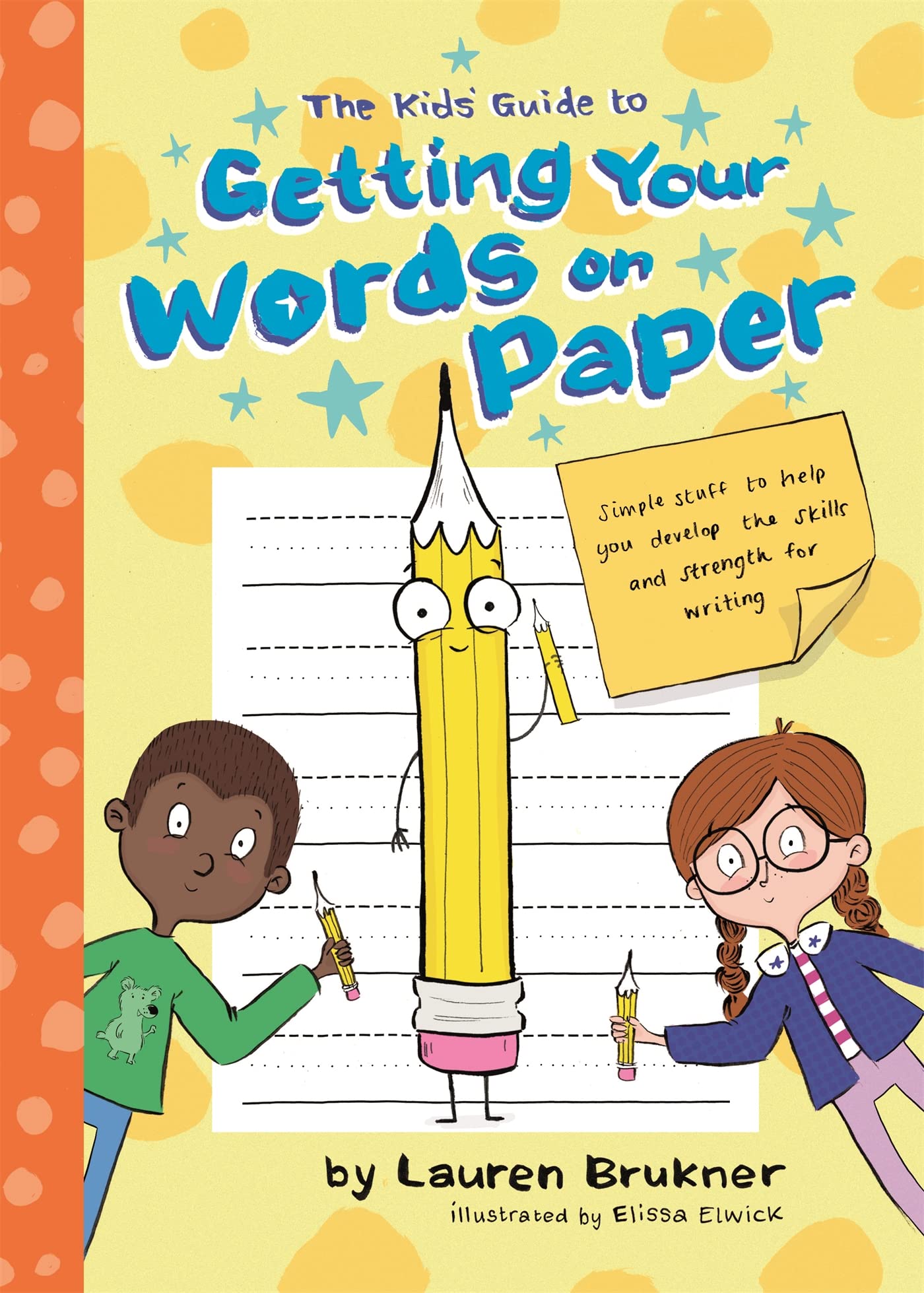 The Kids Guide to Getting Your Words on Paper
