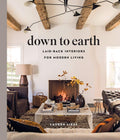 Down to Earth: Laidback Interiors for Modern Living