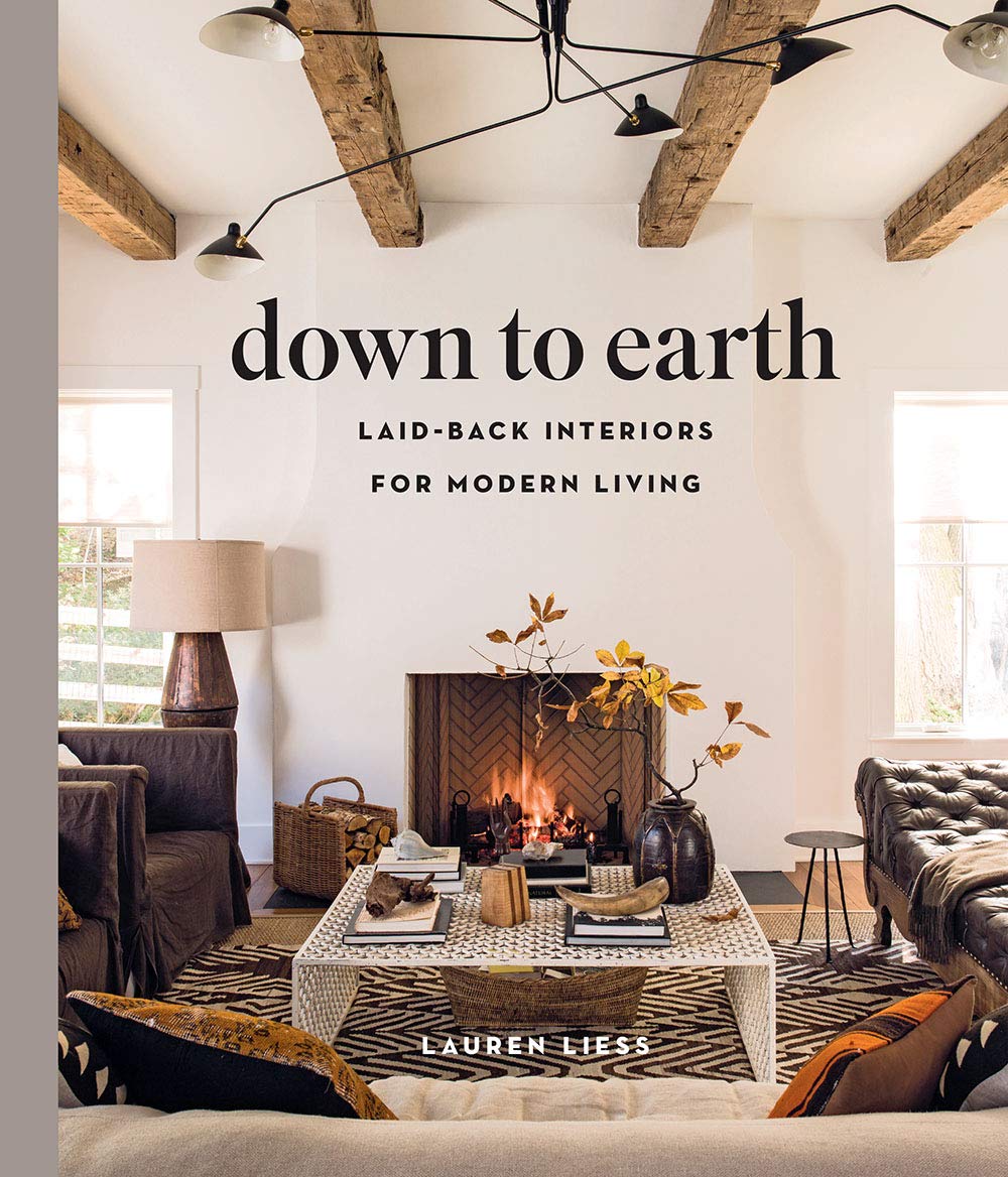 Down to Earth: Laidback Interiors for Modern Living