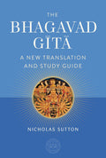The Bhagavad Gita: A New Translation and Study Guide (The Oxford Centre for Hindu Studies Mandala Publishing Series)