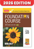 MTG Foundation Course Class 10 Biology For NEET, IITJEE, CUET & Boards Exams (Edition 20262027)