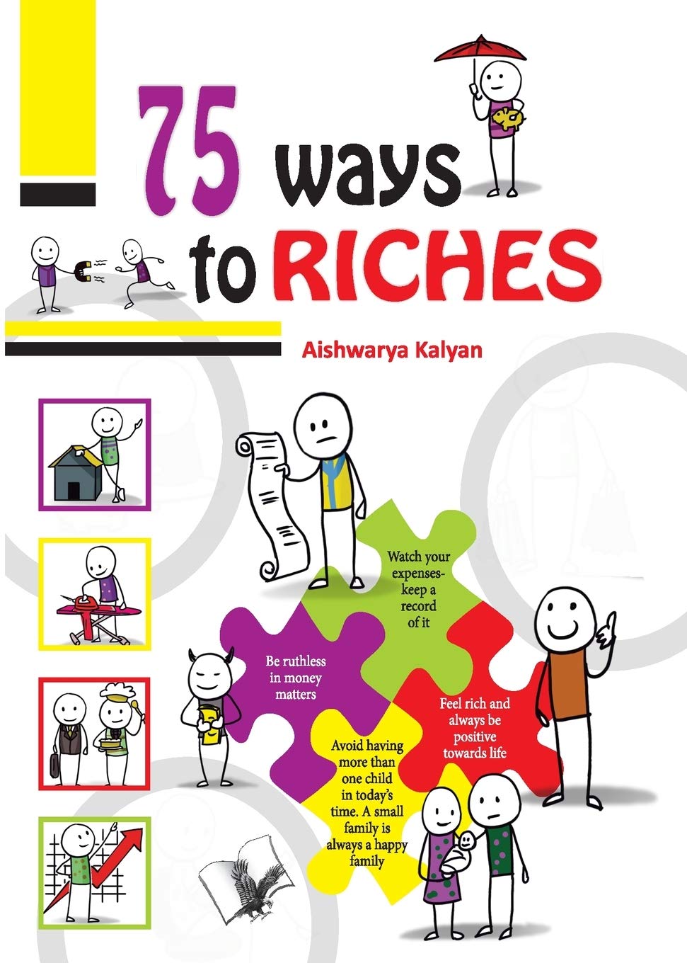 75 Ways to Riches (English, Paperback, Kalyan: Illustrated With One Liners On Each Page For A Quick Read