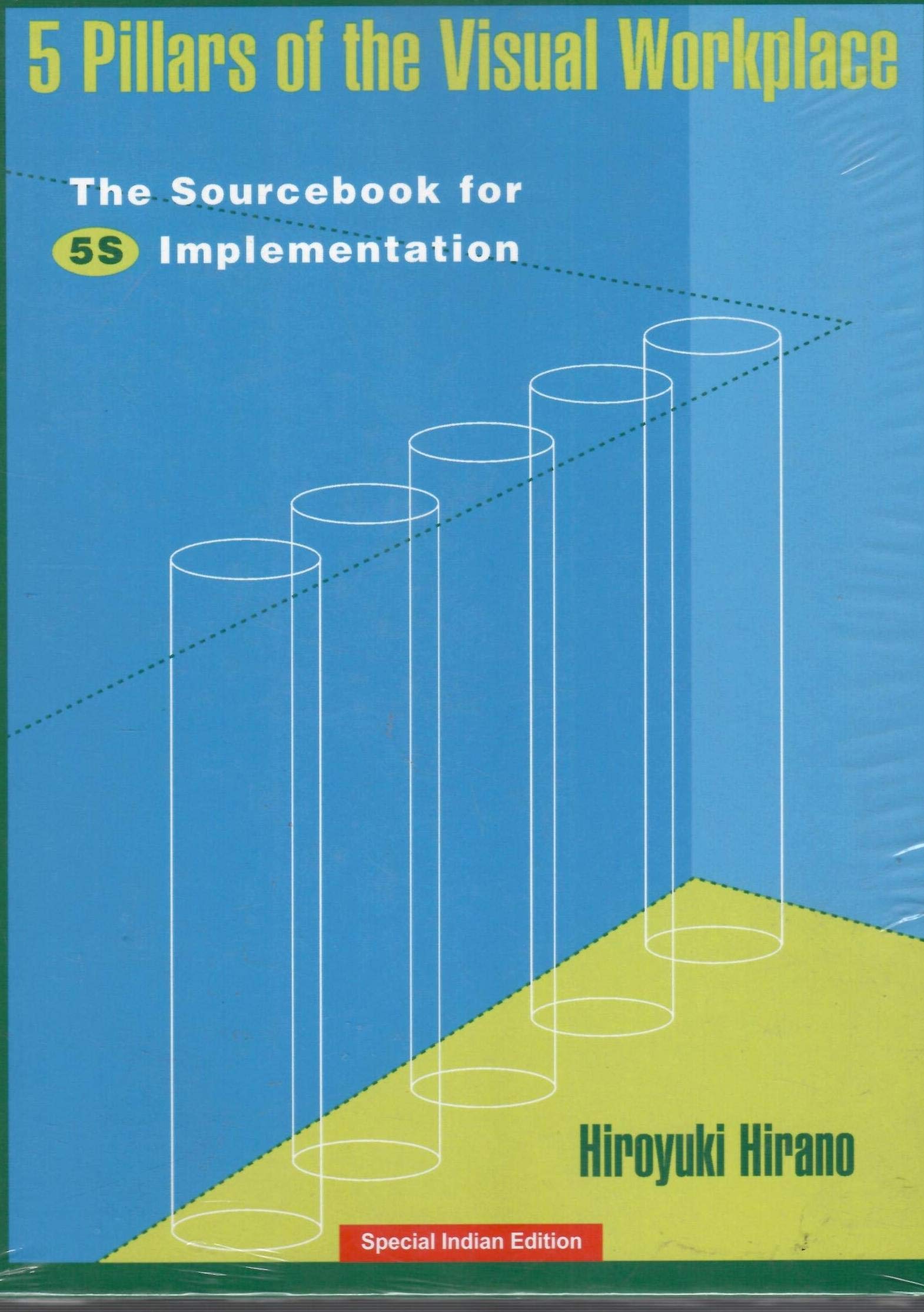 5 Pillars of the Visual Workplace : The Sourcebook for 5S Implementation (2019)