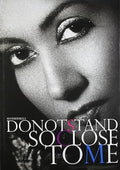 Do Not Stand So Close To Me