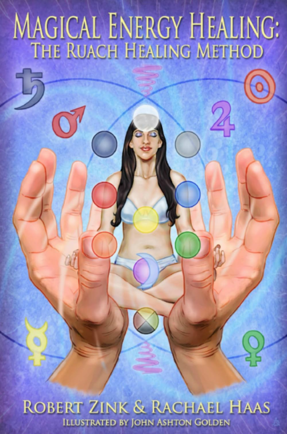 Magical Energy Healing: The Ruach Healing Method