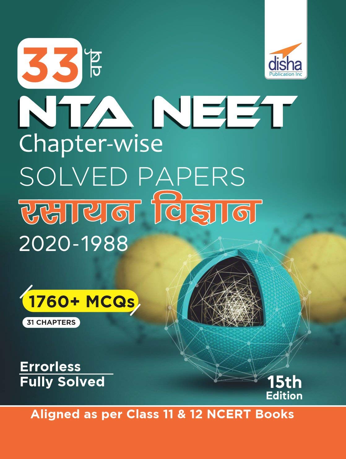 33 Varsh Neet Chapter Wise Solved Papers Rasayan Vigyan (1988  2020) 15Th Edition