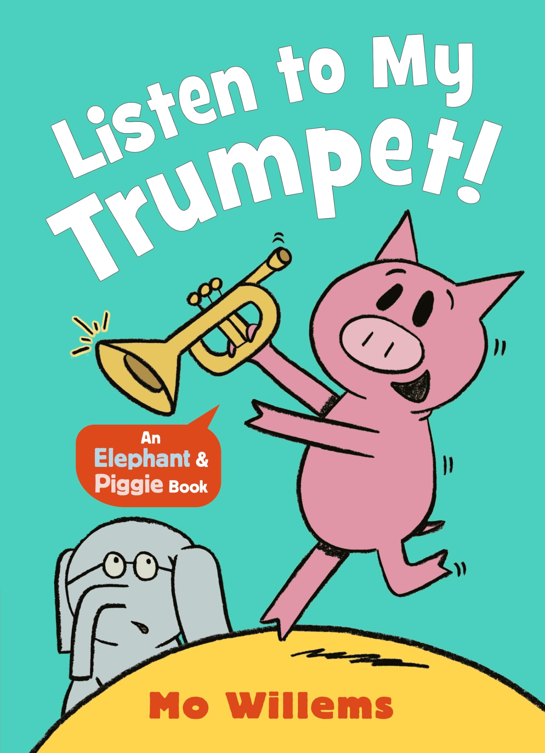 WALKER BOOKS Listen to My Trumpet! (Elephant and Piggie).