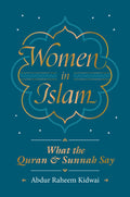 Women in Islam: What the Quran and Sunnah Say