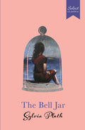 The Bell Jar: (Original, Unabridged Classic, Premium Hardbound Collectors Edition, Ideal for Gifting)