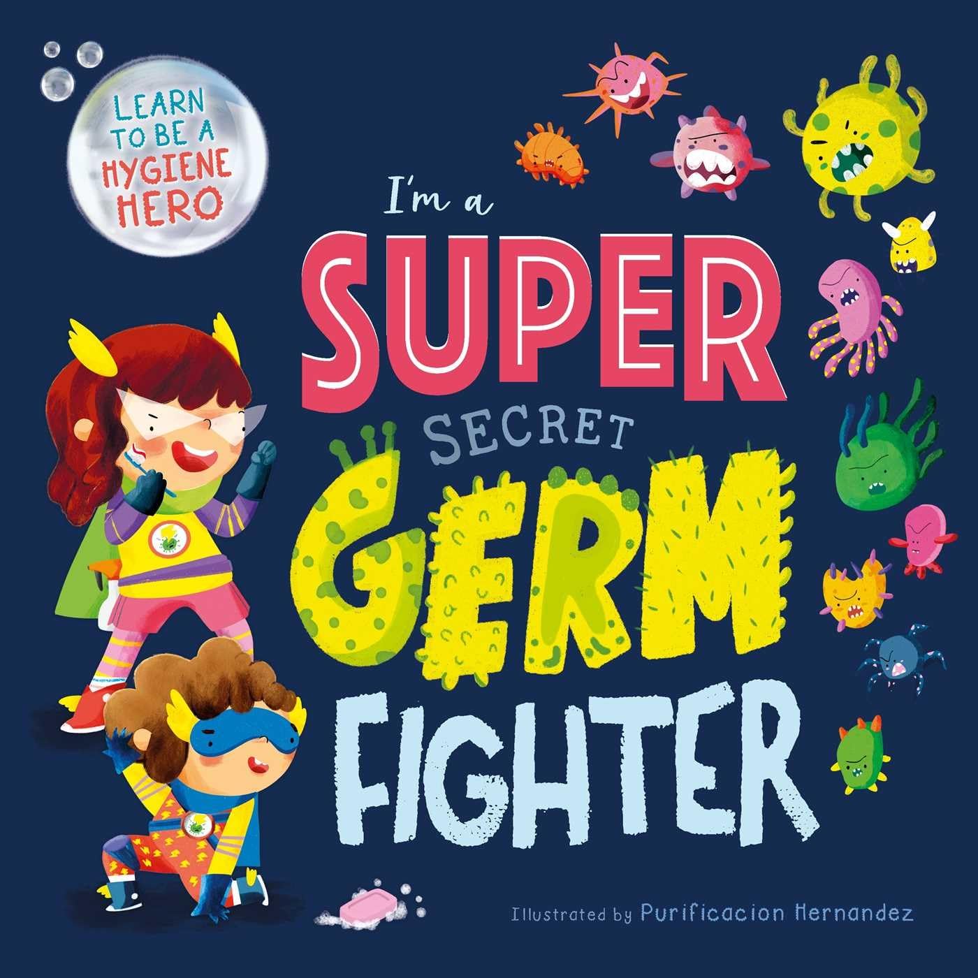 IM A Super Secret Germ Fighter: Padded Board Book