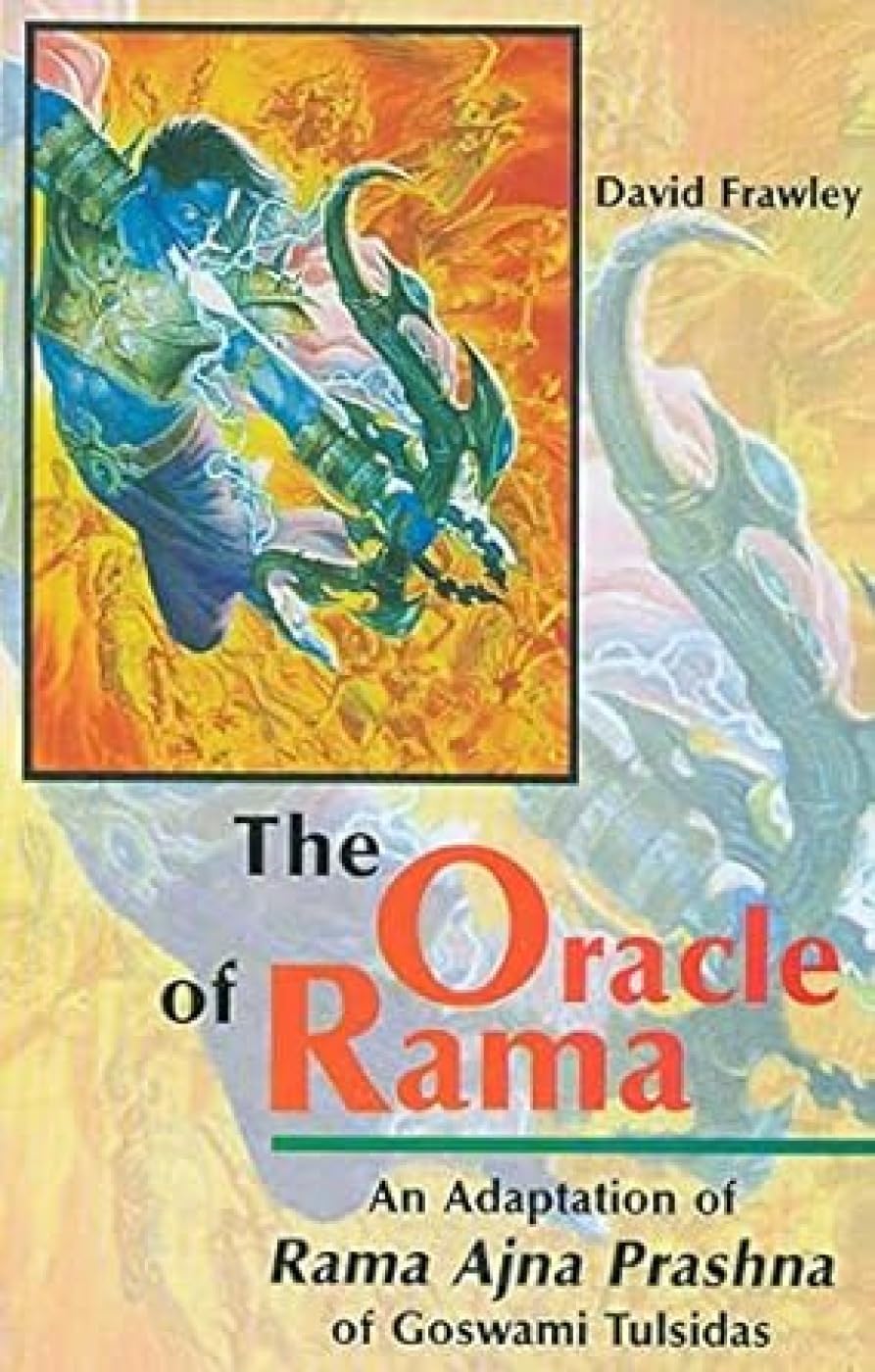 Oracle of Rama: An Adaptation of Rama Ajna Prashna of Goswami Tulsidas W/ Commentary