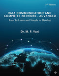 Data Communication and Computer Network  Advanced : Easy To Learn and Simple to Develop  2nd Edition